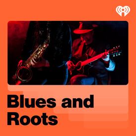 Blues and Roots