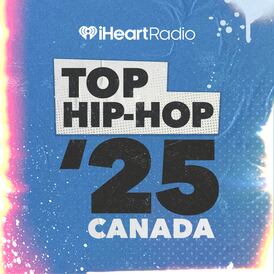 Top 2025 Canada: Hip-Hop